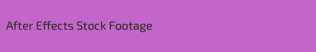 After Effects Stock Footage